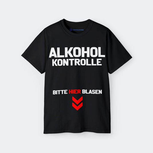 Alkoholkontrolle bitte blasen T-Shirt lustiges Shirt Saufen mit Farbe Schwarz Unisex